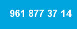 961 877 37 14